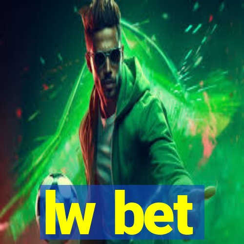 lw bet